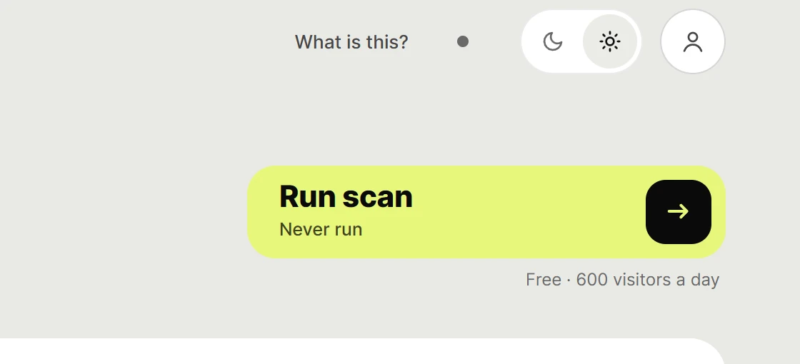 Before: the dashboard's Run scan button, Never run.
